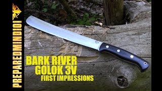 Bark River Golok 3V First Impressions  Preparedmind101 [upl. by Anadal]