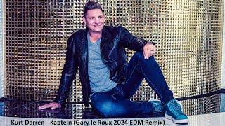 Kurt Darren  Kaptein Gary le Roux 2024 EDM Remix [upl. by Nuhsal]