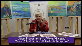 Clubul literar artistic “Mona Vâlceanu”  Salonul de carte Rotonda plopilor aprinși [upl. by Black]