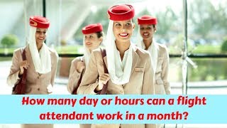 Flight Attendant Work  How many day or hours can a flight attendant work in a month [upl. by Leiuqese707]