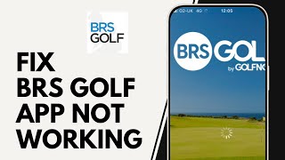 How to Fix BRS Golf App Not Working Latest Bug FIX [upl. by Ulla]