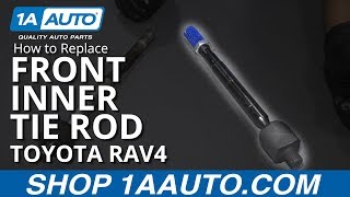 How to Replace Front Inner Tie Rod 0618 Toyota RAV4 [upl. by Eiramave]