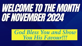 Welcome to the Month of November 2024  God Bless You [upl. by Ysnil]