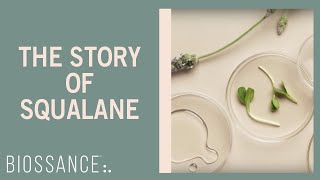 Biossance  The Story of Squalane [upl. by Nahk103]