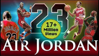 Michael Jordan  Air Jordan 17 MILLION VIEWS  Greatest Jordan Video on YOUTUBE [upl. by Euqinemod]