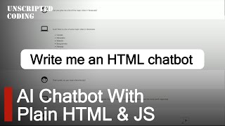 Building your own HTML AI chatbot  Unscripted Coding [upl. by Savinirs]