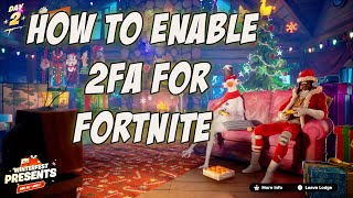 How To Enable 2FA For Fortnite Epic Games Account All Devices [upl. by Swanhildas]