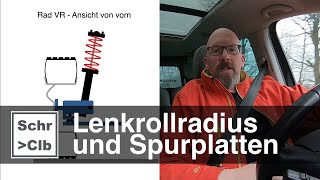 Der gute Lenkrollhalbmesser und die bösen Spurplatten [upl. by Ecnaiva]