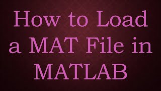 4 Save and Load in Matlab  MATLAB Tutorial for Beginners  Full Course [upl. by Frederich]