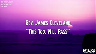 Rev James Cleveland  This Too Will Pass Lyric Video [upl. by Matt]