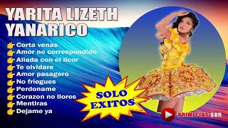 Yarita Lizeth Yanarico  Solo Exitos [upl. by Hawker]