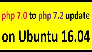 php 70 to 72 update on ubuntu 1604 [upl. by Dent232]