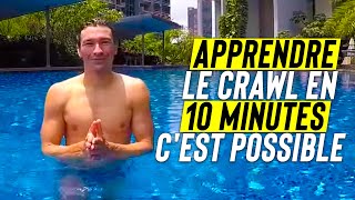 Apprendre à NAGER le CRAWL en 10 minutes [upl. by Zilevi453]