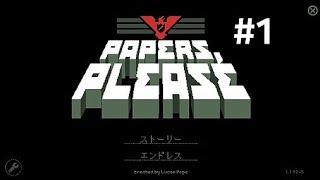 PapersPlease Part1 [upl. by Alfeus]