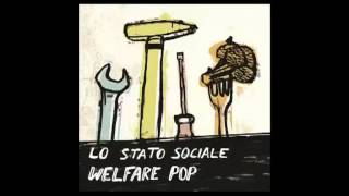 LO STATO SOCIALE  Lapatico [upl. by Matazzoni393]