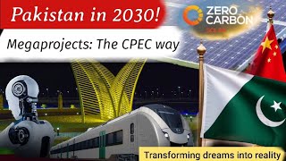 CPEC Mega Projects Revolutionizing Pakistans Future [upl. by Kester47]