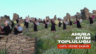 Gafil Gezme Şaşkın  Ahura Ritim Topluluğu  2019 Sazak Köyü [upl. by Olivia622]