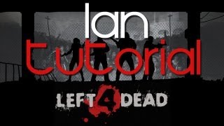 Tutorial LAN on Left 4 Dead [upl. by Gavrielle]