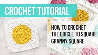 Circle To Square Granny Square Tutorial Crochet Granny Square Tutorial [upl. by Archer950]