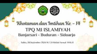 KHOTAMAN amp IMTIHAN KE 14 MI ISLAMIYAH Banjarsari  Buduran  Sidoarjo [upl. by Manard]