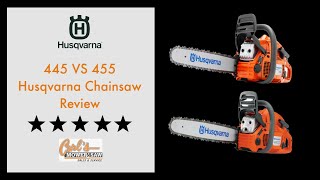 Get The Facts On The Husqvarna 445 amp 455 Chainsaws [upl. by Claire]