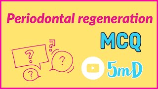 MCQ  PERIODONTICS  PERIODONTAL REGENERATION  NEET MDS revision [upl. by Saunder]