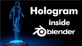 Hologram  blender tutorial [upl. by Cinda]