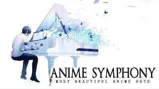 Anime Symphony  Most Beautiful Anime OSTs  Piano amp Orchestra [upl. by Nive401]