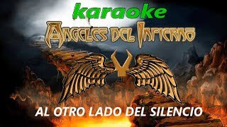 Karaoke Angeles Del Infierno  Al Otro Lado Del Silencio [upl. by Drais]