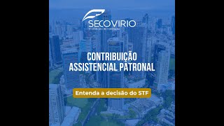 Entenda a Contribuição Assistencial Patronal [upl. by Toh]