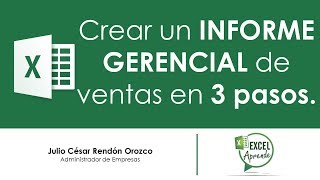 Crear un Informe Gerencial de Ventas en 3 Pasos [upl. by Ahsekat951]