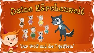 Der Wolf und die sieben Geißlein  Märchen für Kinder  Brüder Grimm  Deine Märchenwelt [upl. by Norman747]