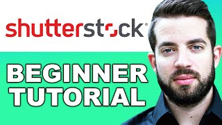 How to Use Shutterstock to Earn Money  Shutterstock Tutorial for Beginners [upl. by Nnahsal]