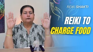 Reiki To Charge Food [upl. by Ahsina]