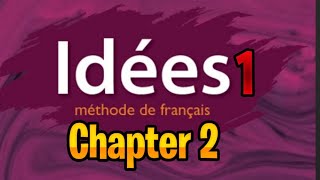 Idées 1 méthode se francais  Chapter 2 [upl. by Namurt]