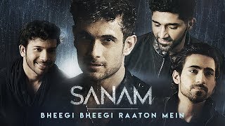 Bheegi Bheegi Raaton Mein  Sanam [upl. by Etselec]