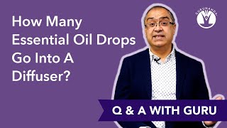 How Many Essential Oil Drops Go Into A Diffuser [upl. by Tterag]