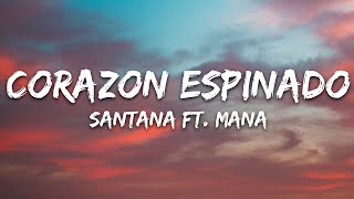 Santana  Corazon Espinado LetraLyrics ft Mana [upl. by Chavey]