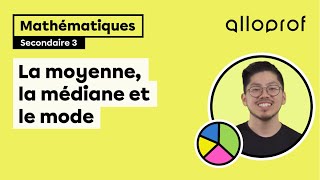 La moyenne la médiane et le mode  Mathématiques  Alloprof [upl. by Epoh]