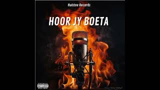 HUISTOE RECORDS  HOOR JY BOETA SINGLE [upl. by Ireva]