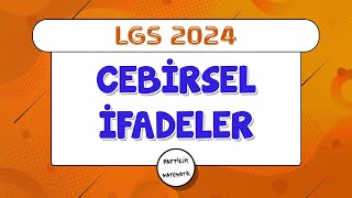 Cebirsel İfadeler  LGS 2024  8Sınıf Matematik [upl. by Curry]