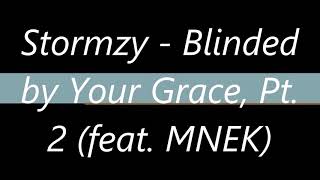 Blinded by your grace lyrics [upl. by Hanima]