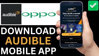 How To Download Audible App On Oppo Phone Step By Step [upl. by Lorrimor]