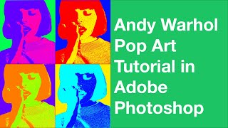 Andy Warhol Pop Art Painting  Adobe Photoshop Tutorial [upl. by Acisej]