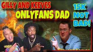 OnlyFans Dad  Gilly and Keeves  REACTION [upl. by Nisaj707]