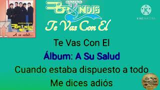 Te Vas Con Elquot Karaoke Grupo Bryndis [upl. by Sirrap]