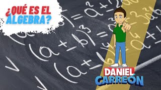 ¿QUÉ ES EL ÁLGEBRA Super facil  Para principiantes [upl. by Eibbil66]