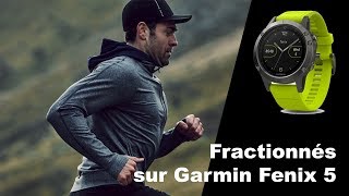 Séance de fractionnées sur Garmin Fenix 5 [upl. by Rudelson212]