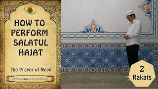 How to Perform Salatul Hajat The Prayer of Need [upl. by Acemahs]