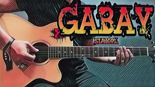 Gabay  Siakol Guitar Cover With Lyrics amp Chords [upl. by Leanne75]